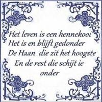 Het leven is een hennekooi  - Het is en blijft gedonder … Het leven is een hennekooi  - Het is en blijft gedonder …